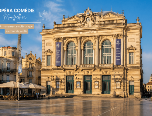 Opéra Comédie Montpellier : découvrez ce monument emblématique